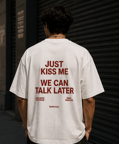 Just Kiss Me Oversized Tee