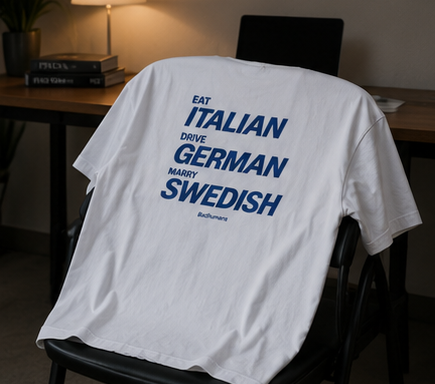Eat Italian Drive German Marry Swedish – Oversized Tee